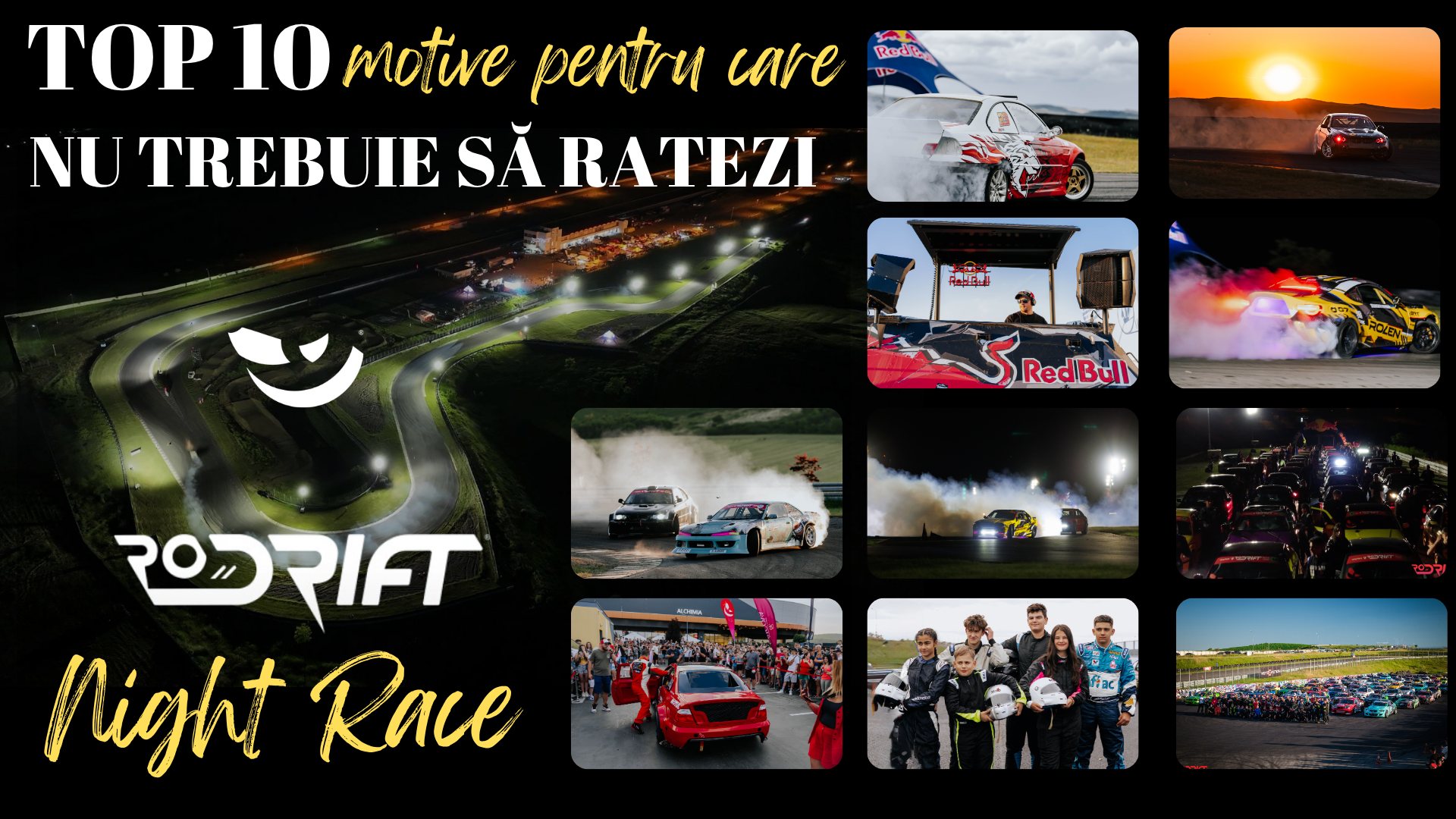 Night Race RoDrift: de ce nu trebuie să lipsești